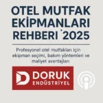 otel mutfak ekipmanlari podcast doruk endustriyel
